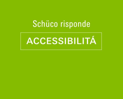 Schüco Risponde - Accessibilità